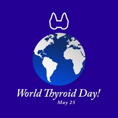 Dünya Tiroid Günü teması üzerine vektör illüstrasyonları dünya çapında her yıl 25 Mayıs 'ta gözlemlenir.