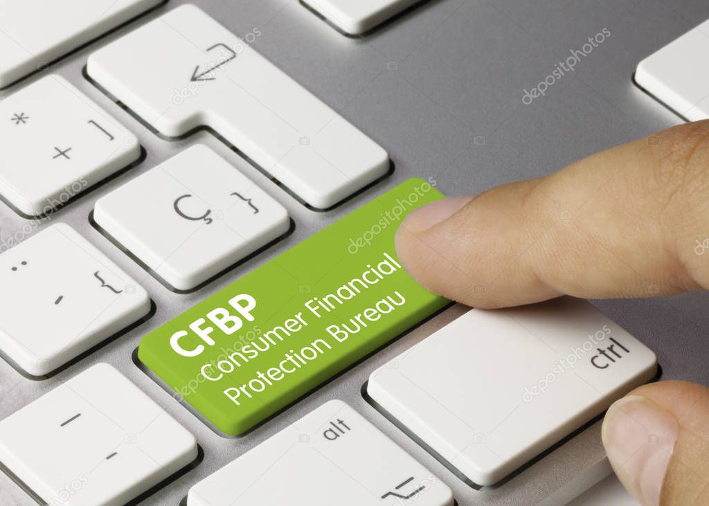 CFPB Consumer Financial Protection Bureau Written on Green Key of Metallic Keyboard. Finger pressing key