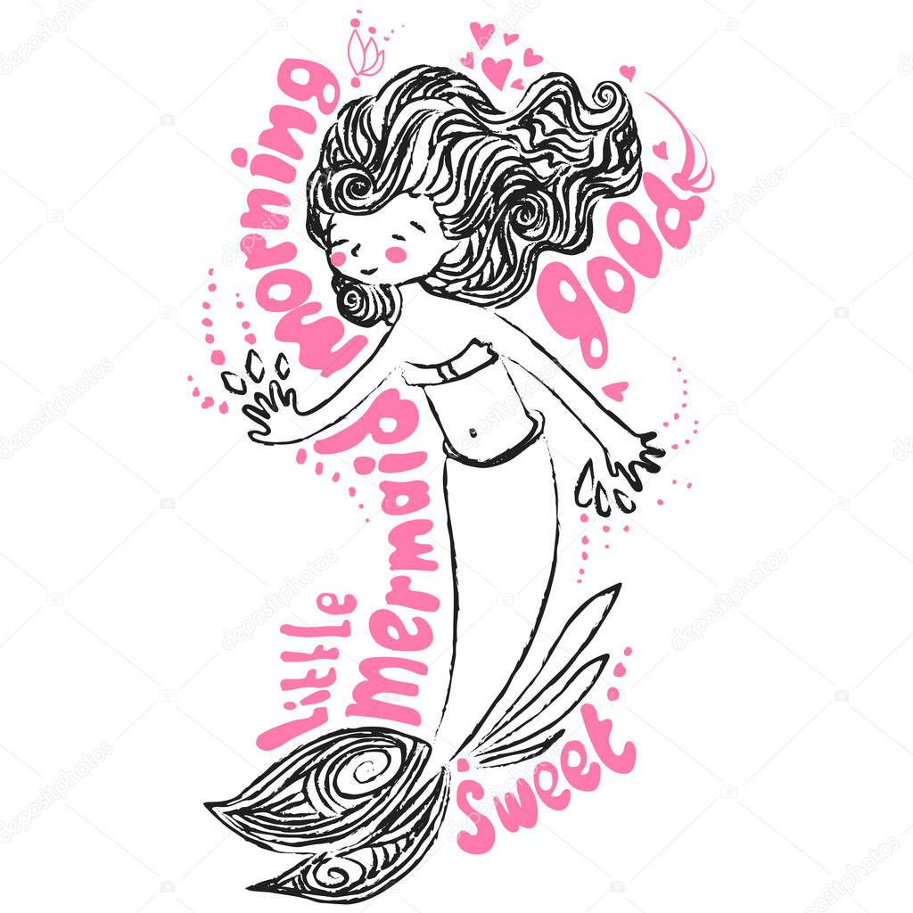 Little maimaid illustration. Card with morning lettering and vector hand draw cute mermaid, chalk doodle on white background