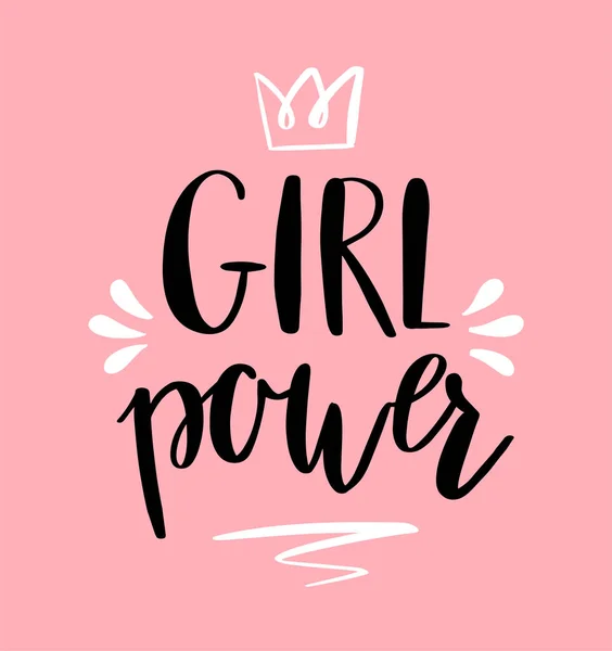 Girl power hand-lettering with crown. Design for poster or t-shirt. Feminist quote in modern calligraphy. — Stock Vector