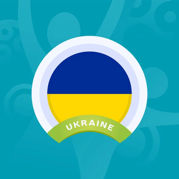 Ukraine vector flag. European football 2020 tournament final sta