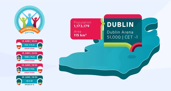 在都柏林体育场标注的爱尔兰共和国等距国家地图 将举行足球比赛的矢量图解 足球2020年锦标赛最后阶段的信息和国家信息 — 图库矢量图片
