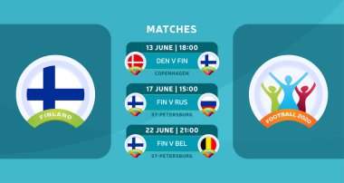 Finlandiya Millî Futbol Takımı 'nın 2020 Avrupa Futbol Şampiyonası' nın son aşamasındaki maçlarının programı. Resmi futbol maçlarının çakıl taşı illüstrasyonları.