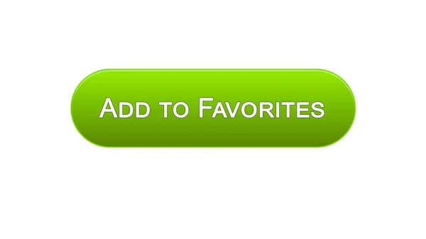 Añadir a favoritos botón de interfaz web color verde, servicio de marcadores, elección —  Fotos de Stock
