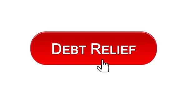 Debt relief web interface button clicked with mouse cursor, red color, credit — Stock Photo, Image