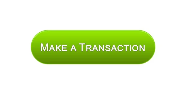 Machen eine Transaktion Web-Interface-Taste grüne Farbe, Online-Bank-Anwendung — Stockfoto