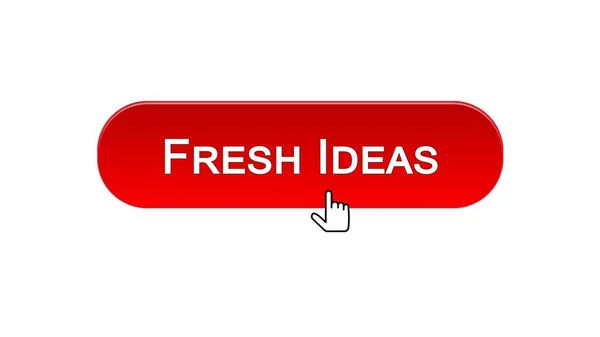 Fresh ideas web interface button clicked with mouse cursor, red color, design — Stock Photo, Image