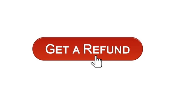 Get a refund web interface button clicked with mouse cursor, wine red, budget — Stock Photo, Image