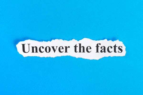 Uncover The Facts text on paper. Word Uncover The Facts on torn paper. Concept Image — Stock Photo, Image
