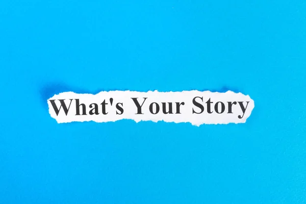 WHAT\'S YOUR STORY text on paper. Word WHAT\'S YOUR STORY on torn paper. Concept Image