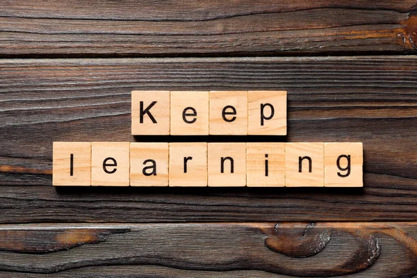 Keep Learning Word Written Wood Block Keep Learning Text Table — Stock Photo, Image