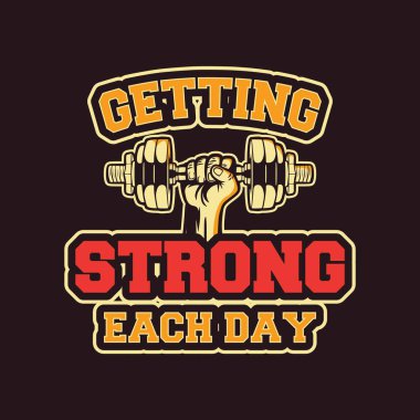 Her gün daha da güçleniyor, dambılları elle kaldırıyor. Motivasyon sloganı: Poster, vücut geliştirme, spor salonu, fitness merkezi. Ayrıca kulüp, takım ya da takım için de uygun.