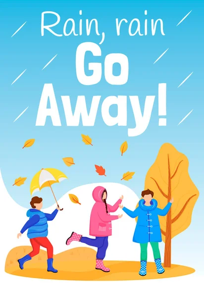 Rain go away poster flat color vector template. Playing kids. Brochure, cover, booklet one page concept design with cartoon characters. Rainy weather. Advertising flyer, leaflet, banner, newsletter — 스톡 벡터