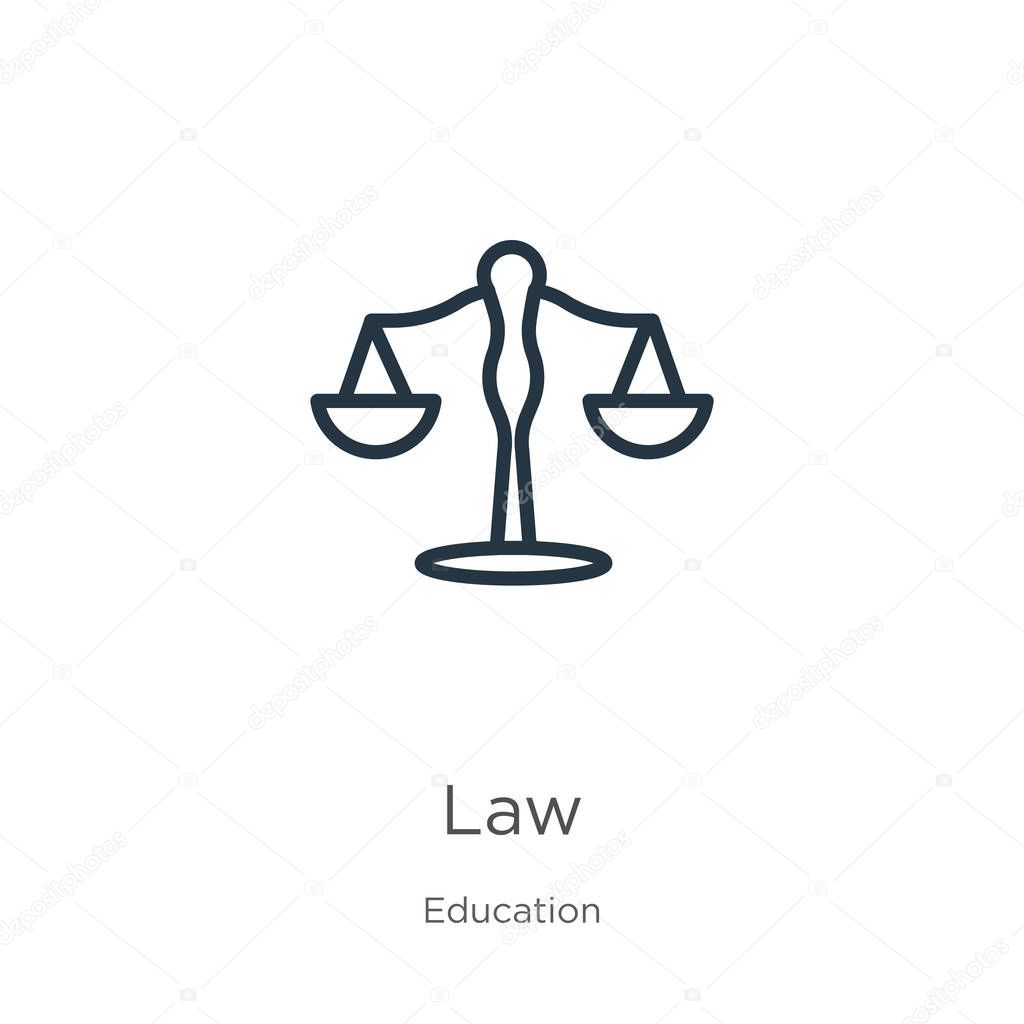 Law icon. Thin linear law outline icon isolated on white background from education collection. Line vector law sign, symbol for web and mobile