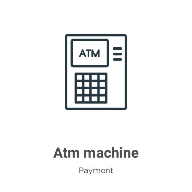 Atm machine outline vector icon. Thin line black atm machine icon, flat vector simple element illustration from editable payment concept isolated on white background