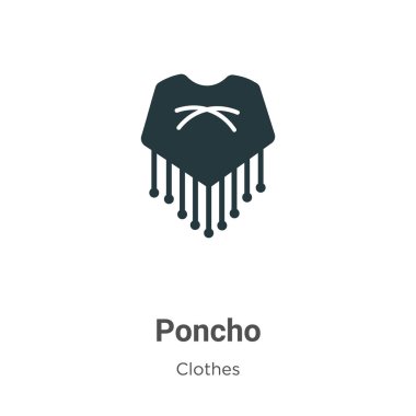 Beyaz arka planda panço vektör simgesi. Mobil konsept ve web uygulamaları tasarımı için modern kıyafet koleksiyonundan düz vektör panço simgesi işareti.