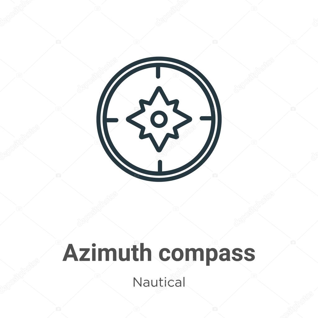 Azimuth compass outline vector icon. Thin line black azimuth compass icon, flat vector simple element illustration from editable nautical concept isolated on white background