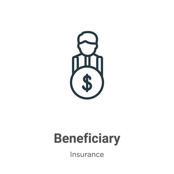 Beneficiary outline vector icon. Thin line black beneficiary icon, flat vector simple element illustration from editable insurance concept isolated on white background