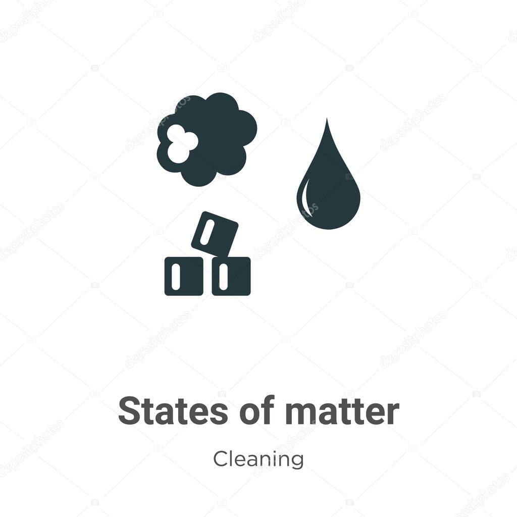 States of matter vector icon on white background. Flat vector states of matter icon symbol sign from modern cleaning collection for mobile concept and web apps design.