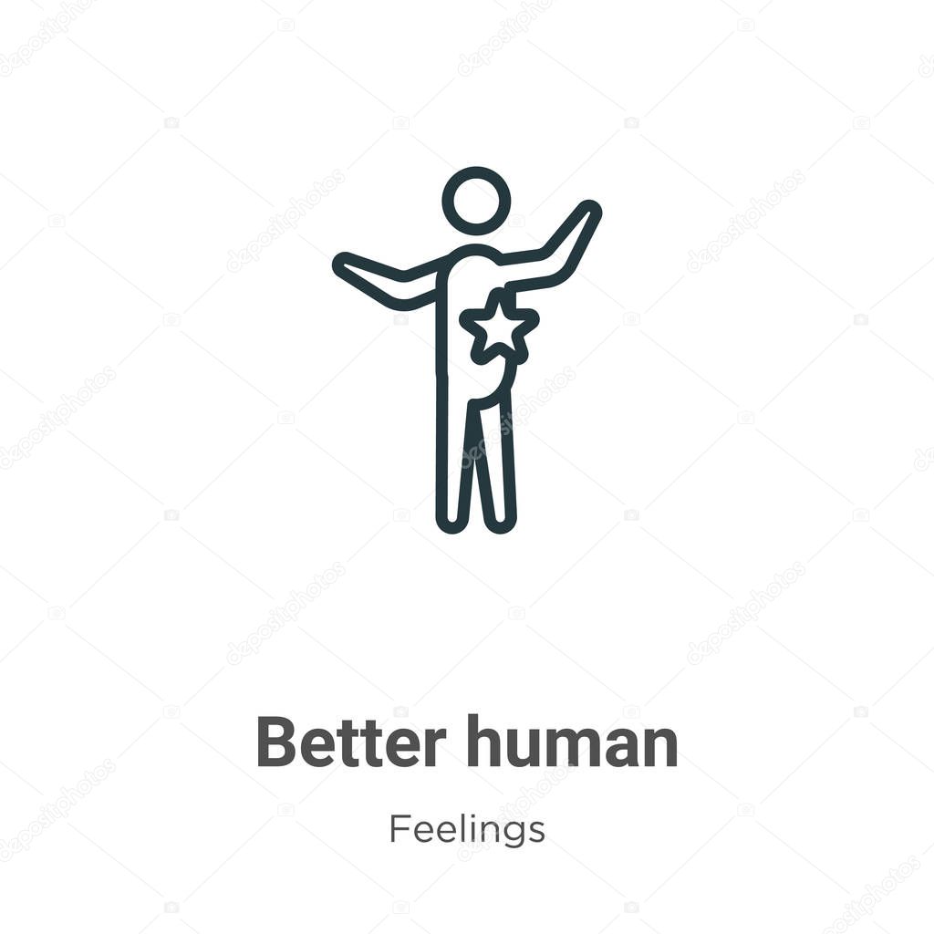 Better human outline vector icon. Thin line black better human icon, flat vector simple element illustration from editable feelings concept isolated on white background