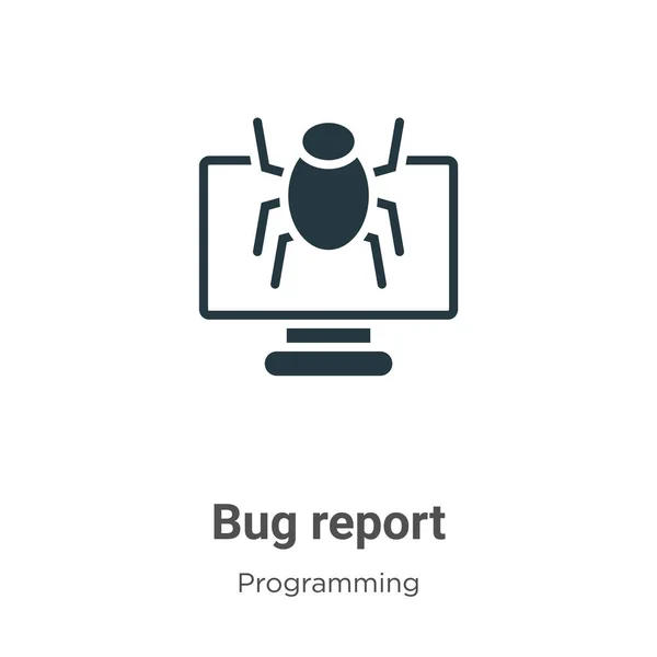 Bug Rapport Glyph Icoon Vector Witte Achtergrond Flat Vector Bug — Stockvector