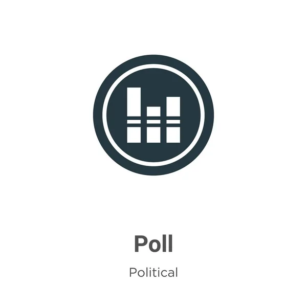 Poll Glyph Vector Ícone Fundo Branco Símbolo Ícone Enquete Vetorial — Vetor de Stock