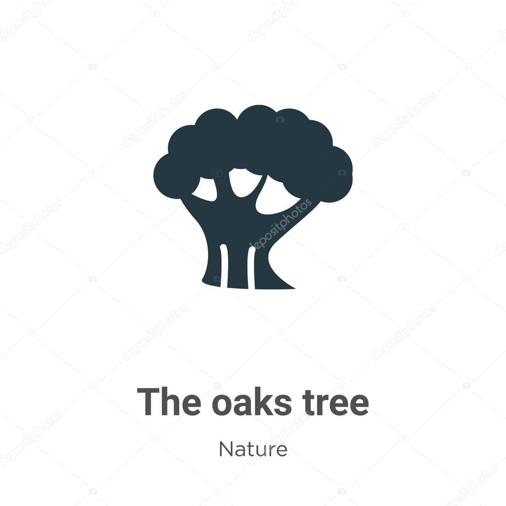 The oaks tree glyph icon vector on white background. Flat vector the oaks tree icon symbol sign from modern nature collection for mobile concept and web apps design.