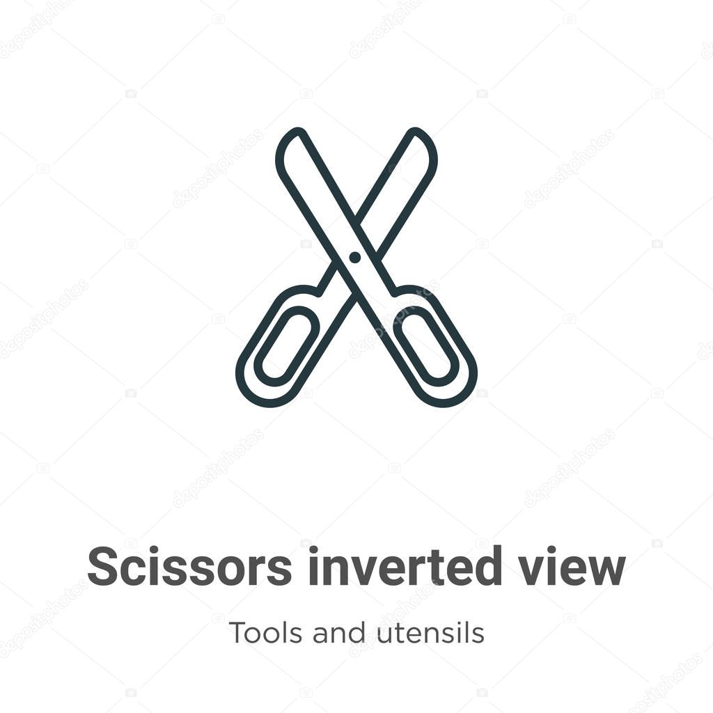 Scissors inverted view outline vector icon. Thin line black scissors inverted view icon, flat vector simple element illustration from editable tools and utensils concept isolated on white background