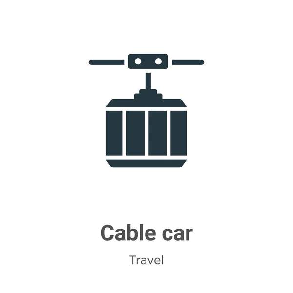 白の背景にケーブルカーのグリフアイコンベクトル モバイルコンセプトとWebアプリのデザインのための現代的な旅行コレクションからフラットベクトルケーブルカーアイコン記号サイン — ストックベクタ
