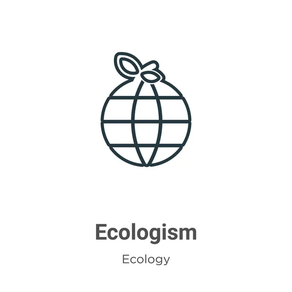 Ecologism Outline Vector Icon Thin Line Black Ecologism Icon Flat — Stock Vector