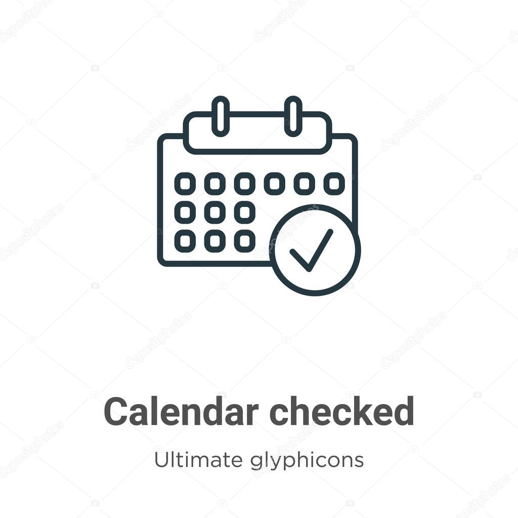 Calendar checked outline vector icon. Thin line black calendar checked icon, flat vector simple element illustration from editable ultimate glyphicons concept isolated stroke on white background