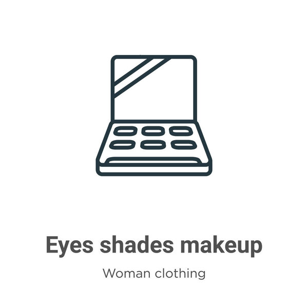 Eyes shades makeup outline vector icon. Thin line black eyes shades makeup icon, flat vector simple element illustration from editable woman clothing concept isolated stroke on white background
