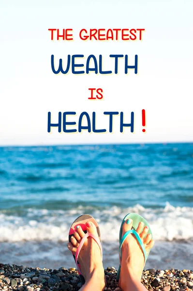 The greatest wealth is health. Motivational inspirational quote.