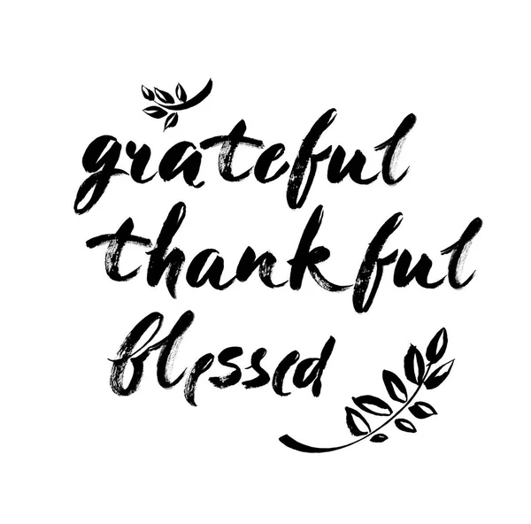 Grateful Thankful Blessed - Dia dos Namorados inspirador citação manuscrita romântica. Bom para cartazes, camiseta, estampas, cartões, banners. Letras de amor em vetor. elemento tipográfico para o seu design — Vetor de Stock