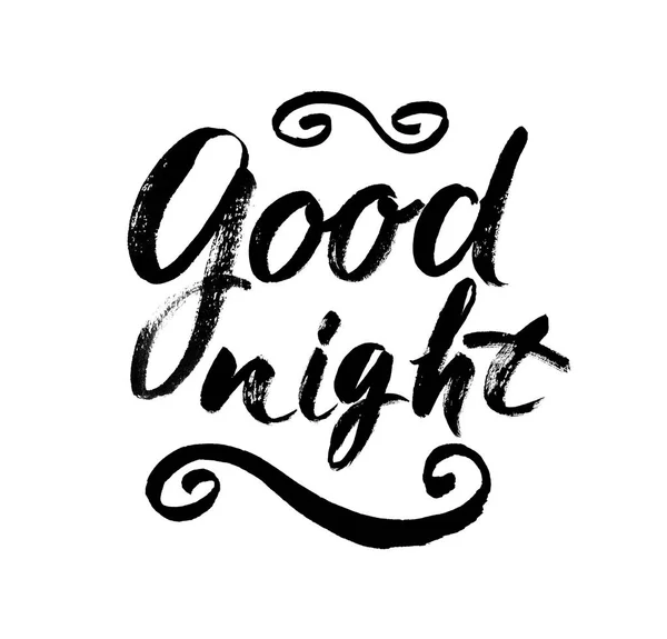 Good Night. Hand drawn typography poster. T shirt hand lettered calligraphic design. Inspirational vector typography. Modern brush lettering print. — Stock Vector
