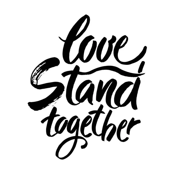 Στεκόμαστε μαζί. Εμπνευσμένη ΛΟΑΤ σύνθημα χειρόγραφη απομονωθεί σε λευκό φόντο. Σύγχρονη βούρτσα μελάνη καλλιγραφίας. — Φωτογραφία Αρχείου