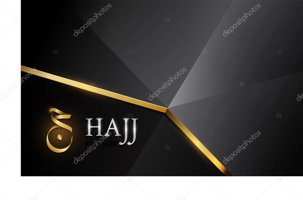 The word hajj in Arabic and the word hajj in English. Placed on a black background with gold lines overlapping. The black background that looks like a kaaba cloth cover on house of Allah