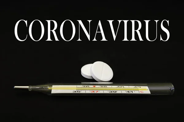 Termómetro Pastillas Con Las Palabras Coronavirus Sobre Fondo Negro Concepto —  Fotos de Stock