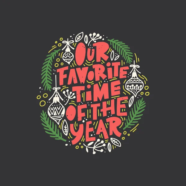 Our Favorite Time Of The Year — Stock Vector