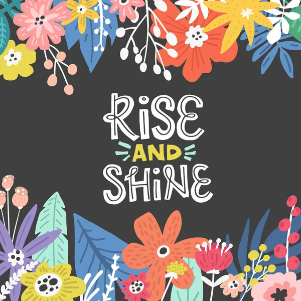 Rise And Shine ontwerp met bloemen — Stockvector