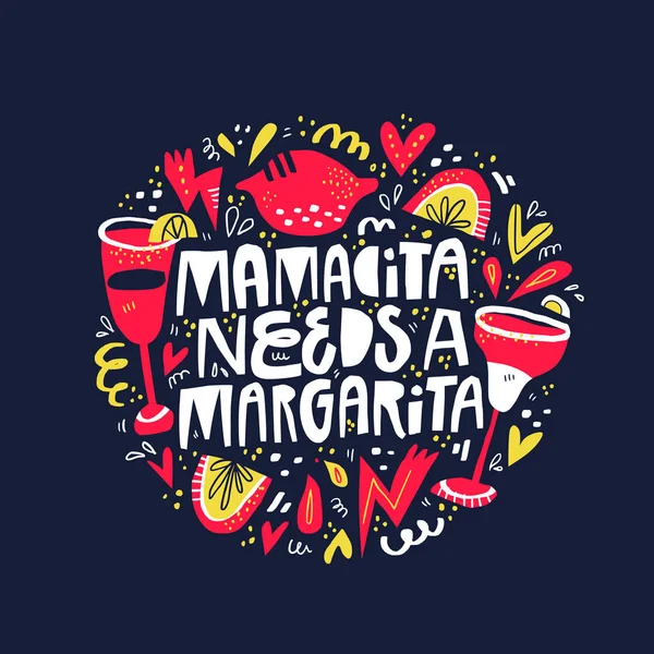 Mamacita needs margarita hand drawn — Stock Vector