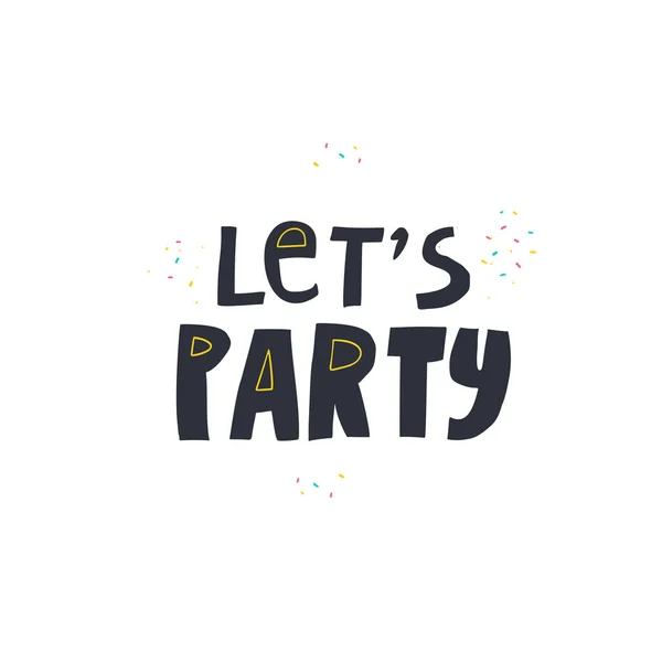 Let ts party invitation phrase flat — стоковый вектор