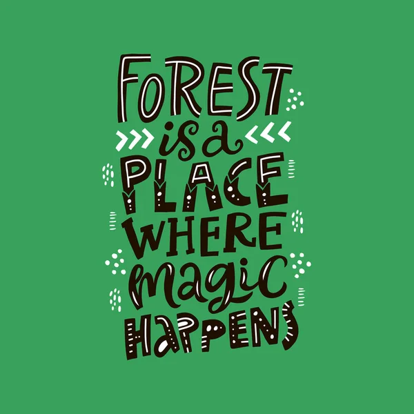 Forest is place where magic — Stock Vector