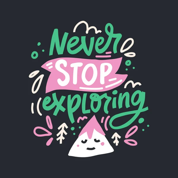 Never stop exploring hand drawn — 스톡 벡터
