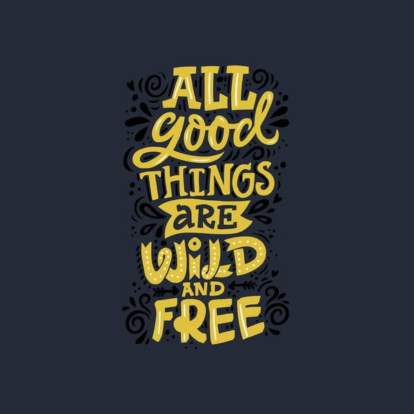 All good things are wild — Stock Vector