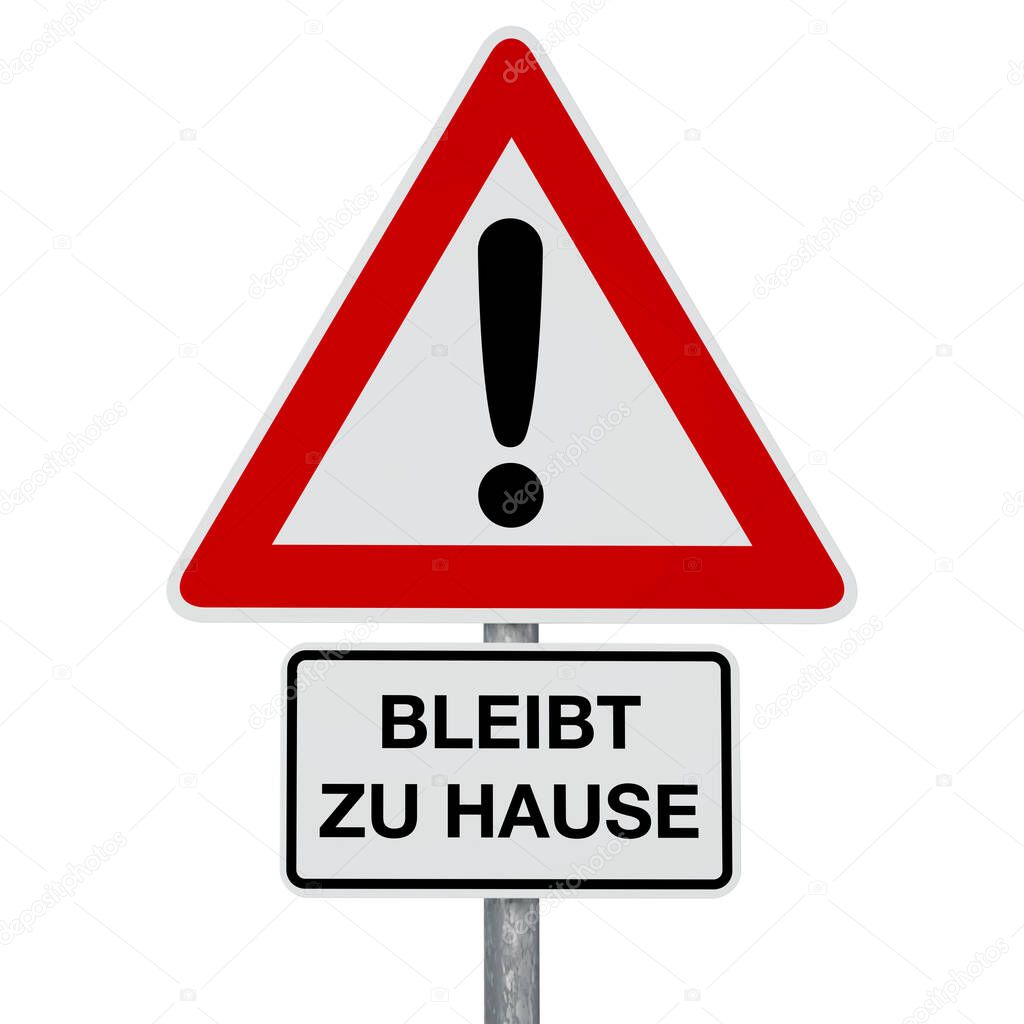 Caution Coronavirus - BLEIBT ZU HAUSE - German text - digitally generated image - clipping path included