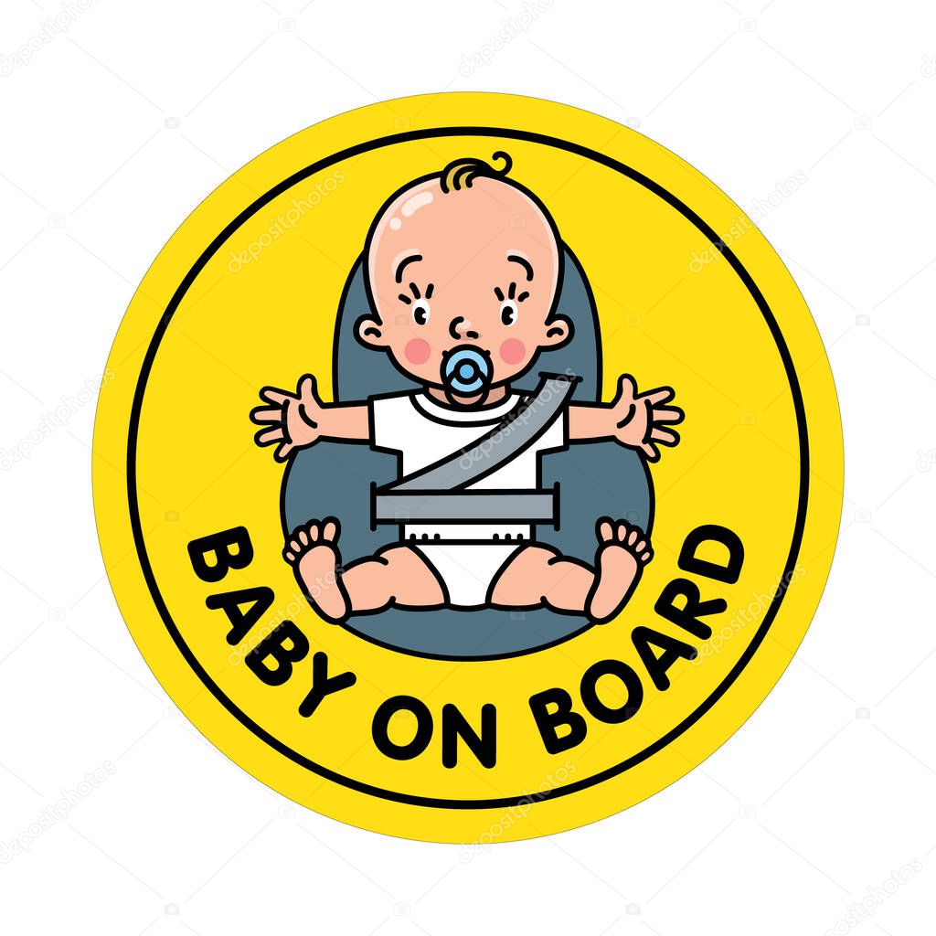 Baby in car. Funny small child, boy or girl with open arms. Seat belt. The sticker on the back window of the automobile. Children vector illustration with text. Baby on board