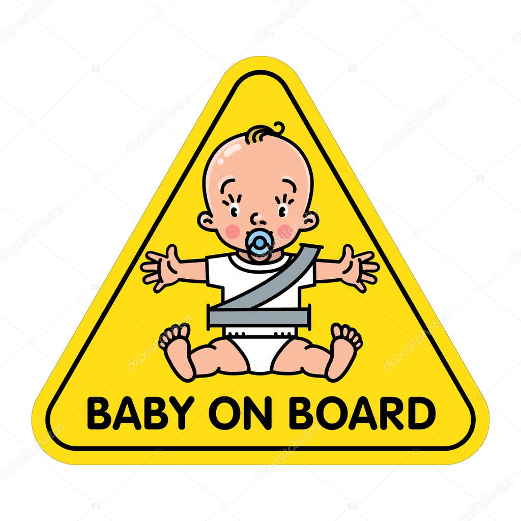 Baby in car. Funny small child, boy or girl with open arms. Seat belt. The sticker on the back window of the automobile. Children vector illustration with text. Baby on board