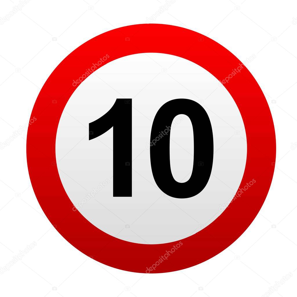 Speed limit traffic signs 10. Vector icon.