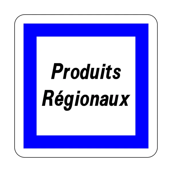 Regionalne Produkty Drogowe Znak Języku Francuskim — Zdjęcie stockowe
